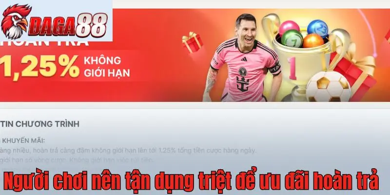 Người chơi nên tận dụng triệt để ưu đãi hoàn trả